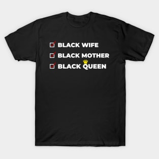 black wife, queen T-Shirt